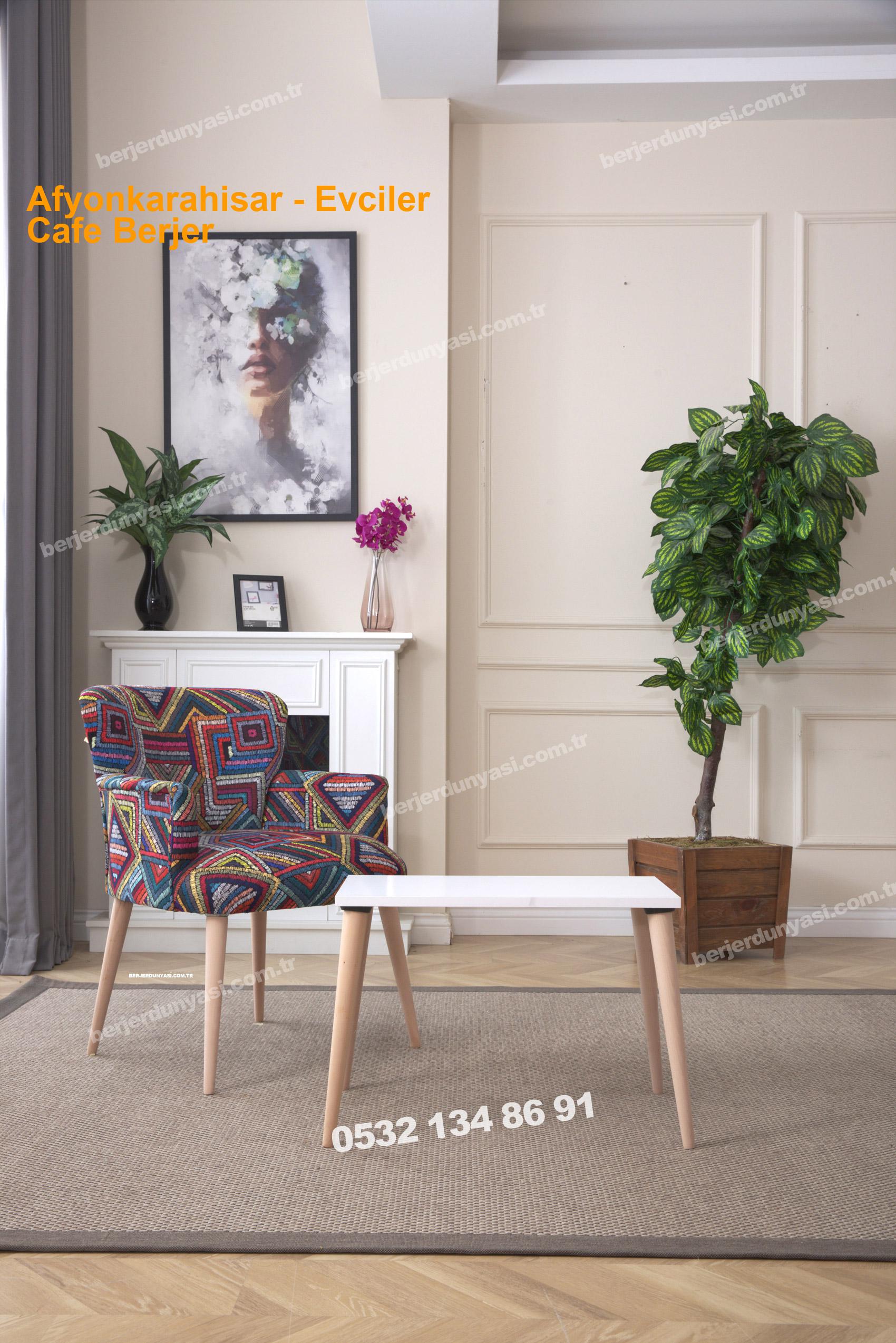 Afyonkarahisar Evciler Cafe Berjer