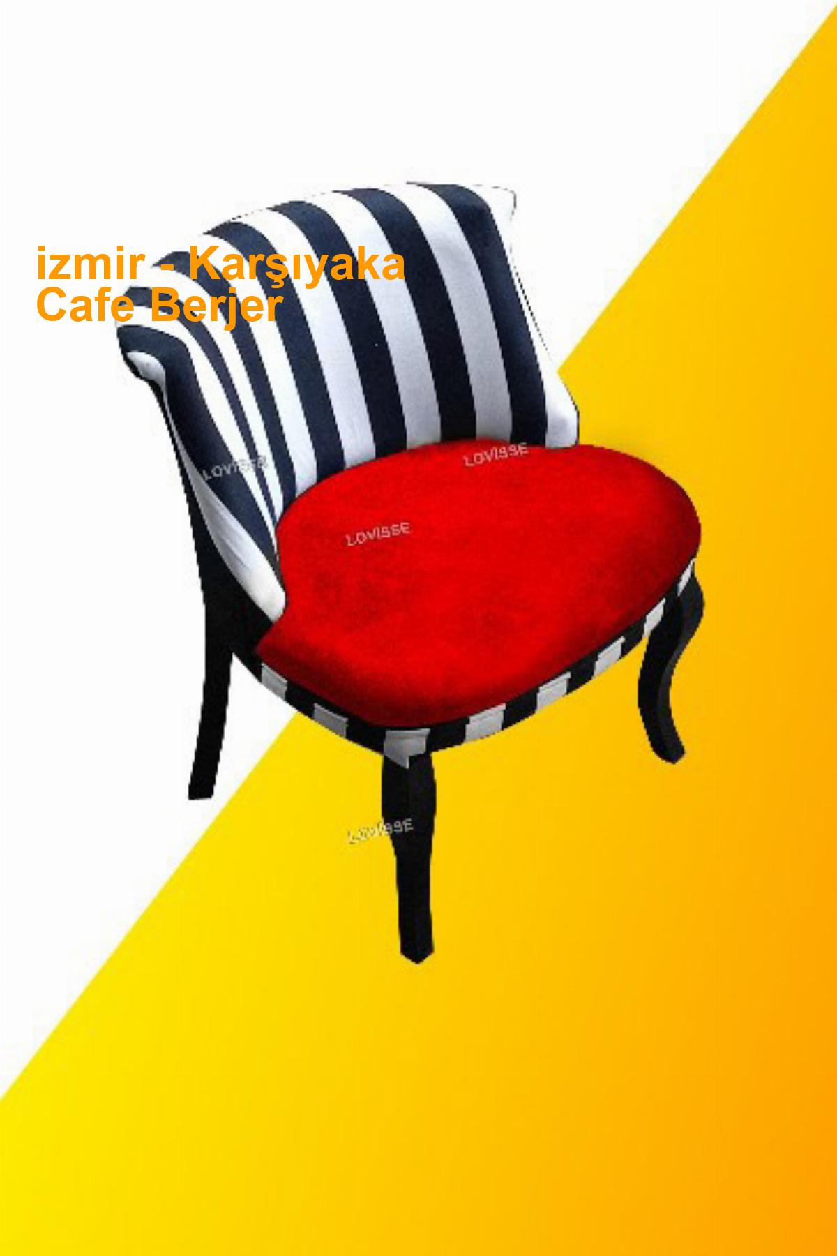 izmir Karşıyaka Cafe Berjer