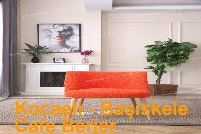 Kocaeli Başiskele Cafe Berjer