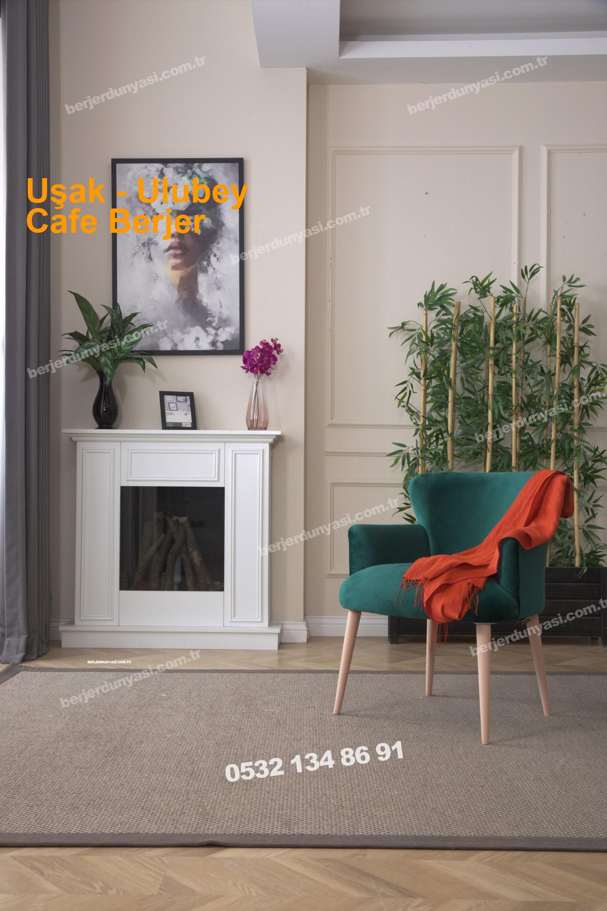 Uşak Ulubey Cafe Berjer